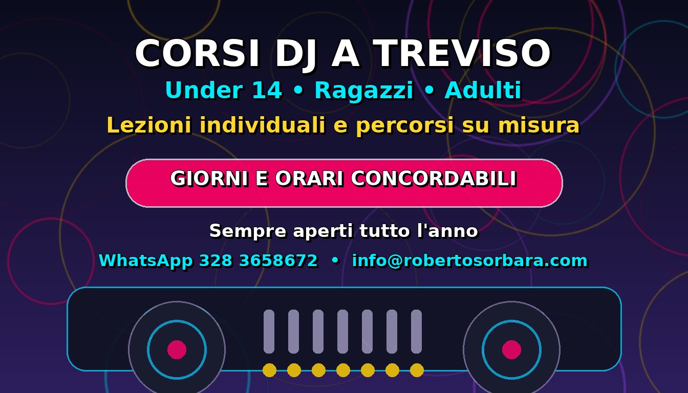 Corsi DJ a Treviso per under 14 ragazzi e adulti con Roberto Sorbara DJ Academy